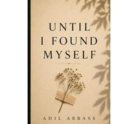 Until I Found Myself