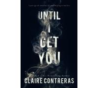 Until I Get You
