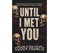Until I Met You: A Mafia/Billionaire Romance