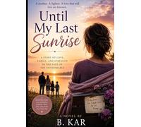 Until my Last Sunrise