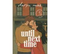 Until Next Time: A Cozy, Small Town, Brother's Best Friend Romance: 1