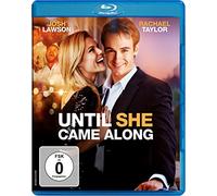 Until She Came Along