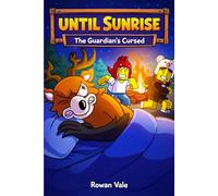 UNTIL SUNRISE: The Guardian's Curse