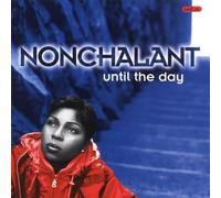 Until the Day by Nonchalant (1996-04-23)