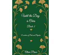Until the Day is Ours - Book 2: A variation of Pride and Prejudice