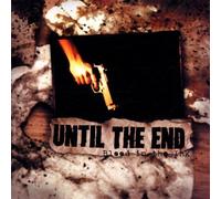 Until the End - Blood in the Ink