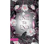 Until the end. La condanna del proibito [Paperback] [May 27, 2025] Dee, Claire