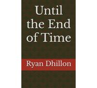 Until the End of Time