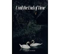 Until the End of Time
