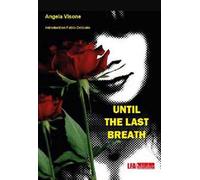 Until the last breath