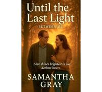 Until the Last Light