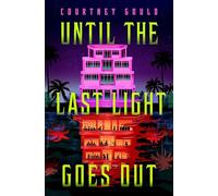Until the Last Light Goes Out