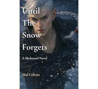 Until The Snow Forgets: A Skybound Novel