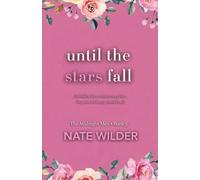 Until the Stars Fall: A Single Dad, Age Gap Romance: 3