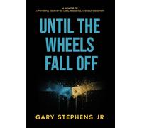 Until the Wheels Fall Off