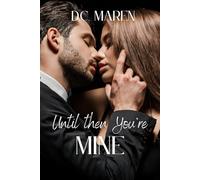 Until Then You're MINE