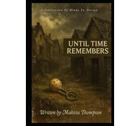 Until time remembers