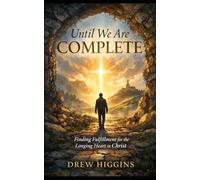 Until We Are Complete