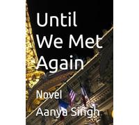 Until We Met Again: Novel