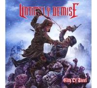 Untimely Demise - City Of Steel