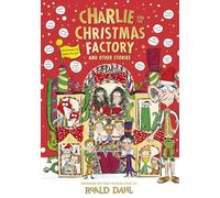 Roald Dahl Charlie and the Christmas Factory (Copertina rigida)