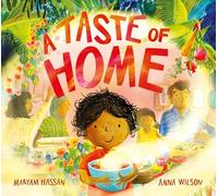 UNTITLED ANNA WILSON 1: A scrumptious picture book celebration of food and family