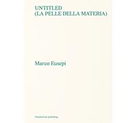 Untitled (La pelle della materia) - [Viaindustriae]