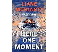 LIbri UK/US Liane Moriarty - Here One Moment