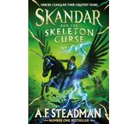 A.F. Steadman Skandar and the Skeleton Curse (Copertina rigida) Skandar