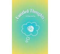Untitled Thoughts: No theme. Just you. - A Journal for Whatever Pops Into Your Mind