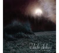 Unto Ashes - Songs For A Widow