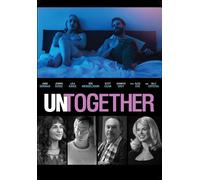 Untogether (DVD) Jennifer Grey Lola Kirke Scott Caan Alice Eve Ben Mendelsohn