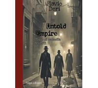 Untold empire. Storie di malavita nei Miti