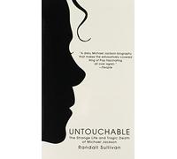 Untouchable: The Strange Life and Tragic Death of Michael Jackson