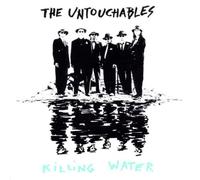 Untouchables,the - Killing Water