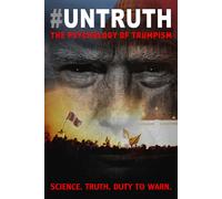 #UNTRUTH: The Psychology Of Trumpism (DVD)