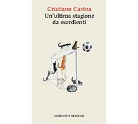 Un'ultima stagione da esordienti
