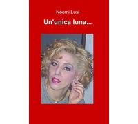 Un' unica luna...