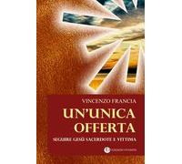 Un'unica offerta. Seguire Gesù sacerdote e vittima