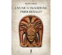 Un'unica tradizione primordiale?