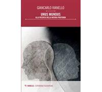 Unus mundus. Alla ricerca della natura profonda