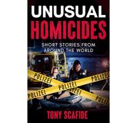 Unusual Homicides: Short Stories from Around the World