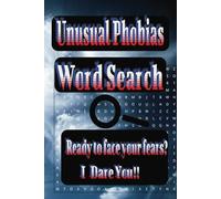 Unusual Phobias Word Search Puzzle: This Word Search Puzzle Challenges Players To Uncover Rare Hidden Phobias