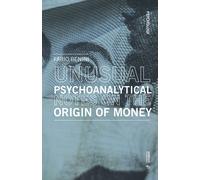 Unusual psychoanalytical notes on the origin of money - Benini Fabio