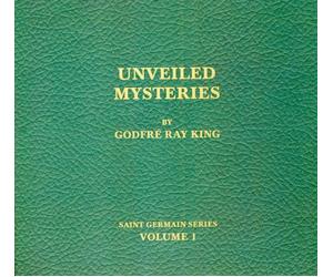 Unveiled Mysteries Audio Book One Saint Germain Series by Godfre Ray King (2009-01-01)