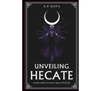 Unveiling Hecate: Guardian Goddess of Crossroads, Magic and Witchcraft