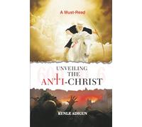 Unveiling The Anti-Christ