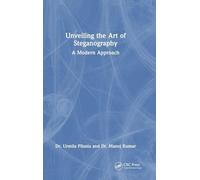 Unveiling the Art of Steganography: A Modern Approach