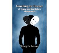 Unveiling the Essence of Taqwa and the Nature of Hypocrisy