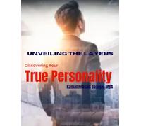 Unveiling the Layers: Discovering Your True Personality